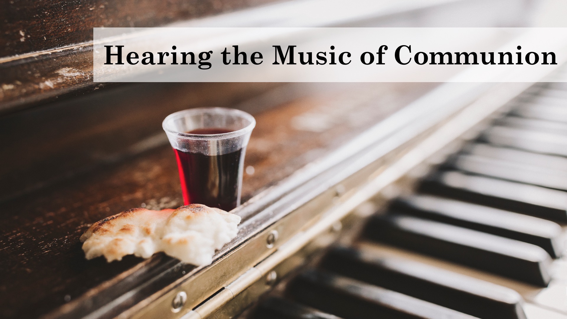 Hearing the Music of Communion